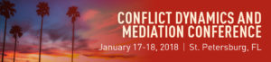 2018 Conflict Dynamics and Mediation Conference